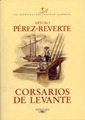 Corsarios de Levante - Arturo PEREZ-REVERTE v20100707
