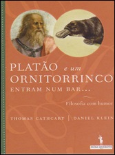 Thomas Cathcart e Daniel Klein, Platão e um Ornitorrinco entram num Bar...
