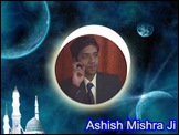 Ashish Mishra Ji