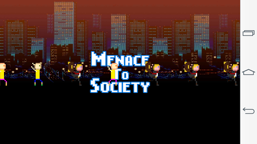 Menace To Society