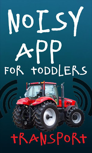 Noisy App Toddlers:Transport