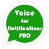 Voice for Notifications Pro 2.4.1