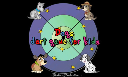 Dogs and darts for children