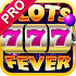 Slots Fever Pro - Free Slots1.06