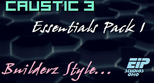 Caustic 3 Essentials Pack 1
