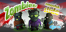 Zombies: Smash & Slide APK