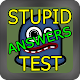 Stupid Test Answers! APK