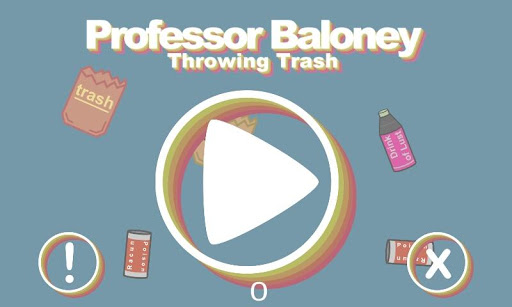 Professeur Baloney:Throw Trash