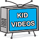 Kid Videos ( Kid TV )