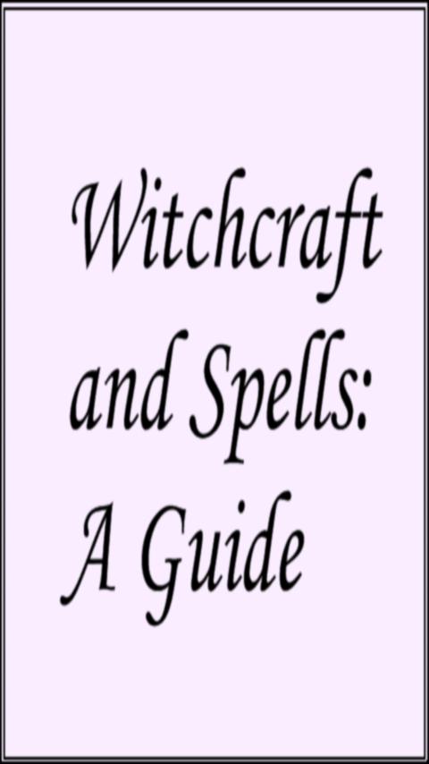 Witchcraft and Spells: A Guide Screen 2
