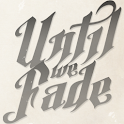 Until We Fade logo