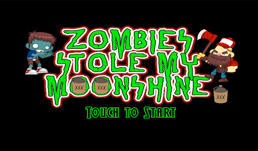Zombies Stole My Moonshine
