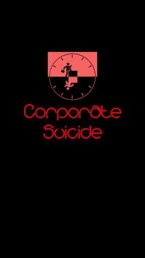 Corporate Suicide Fun Blog