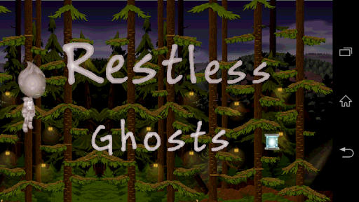 Restless Ghosts