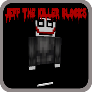 Jeff The Killer Blocks Hacks and cheats