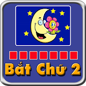 Bat Chu 2 - Duoi Hinh Bat Chu