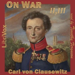 On War, Vol 2 & 3, Clausewitz 1.0