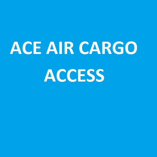 ACE Air Cargo Access