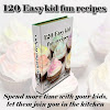 120 Easy kid fun recipes