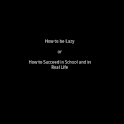 How to be Lazy logo