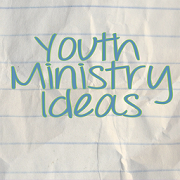 Youth Ministry Ideas