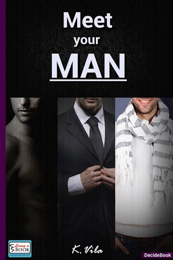Meet your MAN - Living a Book