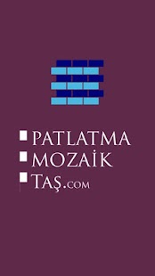 Lastest PatlatmaMozaikTas.com APK for Android