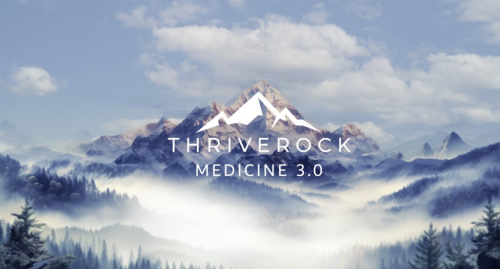 Thriverock Medicine 3.0