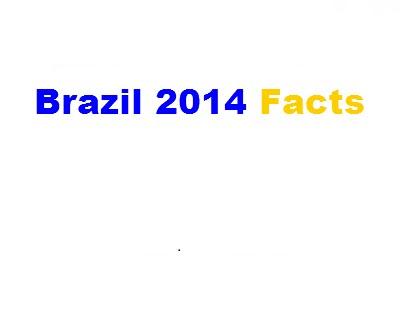Facts of Brazil 2014