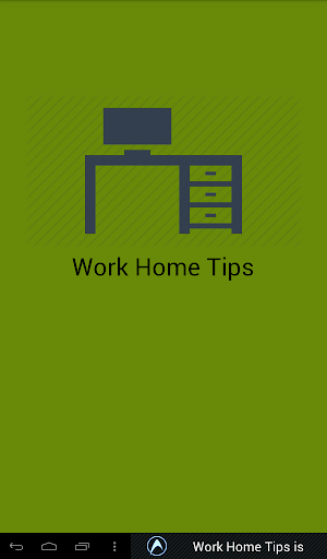 Work Home Tips