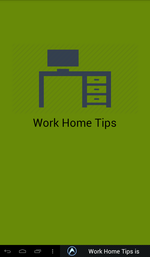Work Home Tips Screen 1