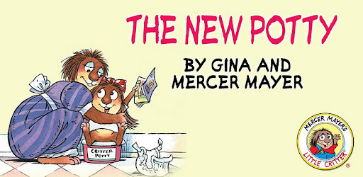 The New Potty - Little Critter -  apk apps