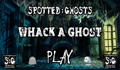 Whack A Ghost - Spotted Ghosts