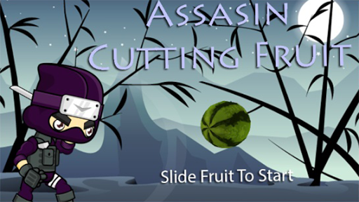 Assasin Cutting Fruit Free