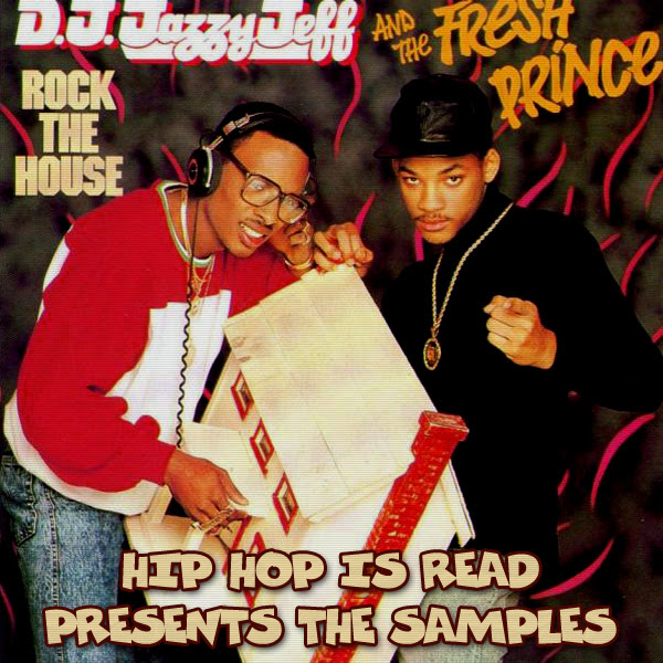 Sample Set #92: DJ Jazzy Jeff & the Fresh Prince - Rock the House