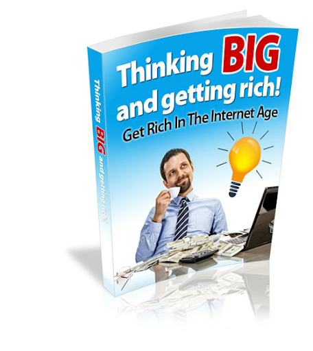 Thinking Big and Getting Rich