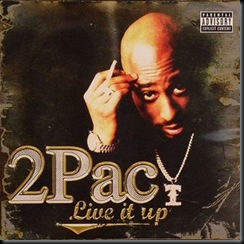 2PAc_-_Live_It_Up(2008)