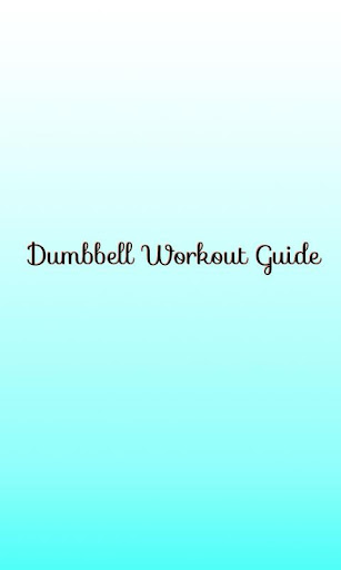 Dumbbell Workout Guide