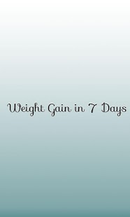 Android application Weight Gain in 7 Days screenshot