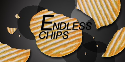 Endless Chips
