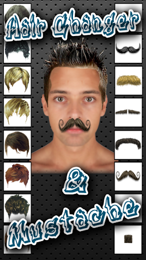 Hair Changer and Mustache