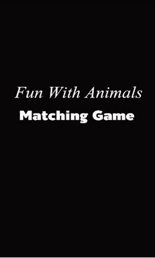 Fun With Animals Matching Game