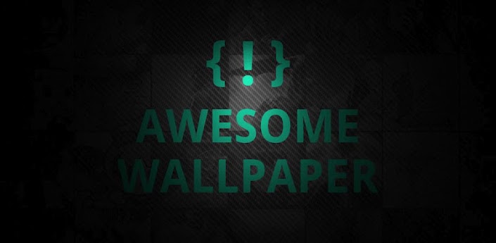 Awesome Wallpapers