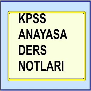 KPSS Anayasa ders Notları 1.9
