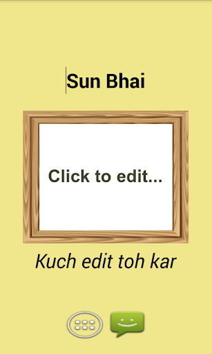 Sun Bhai..