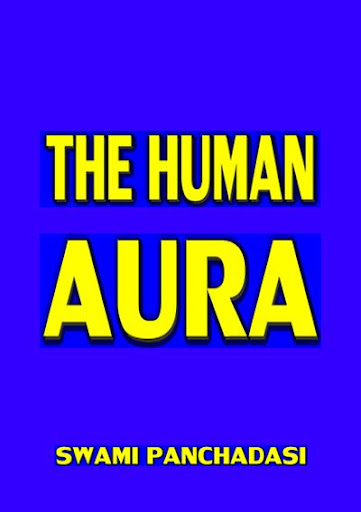 THE HUMAN AURA- S. PANCHADASI.