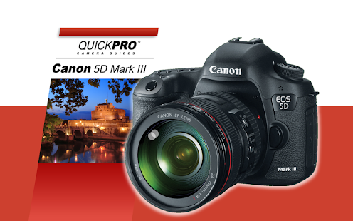 Guide to Canon 5D Mark III