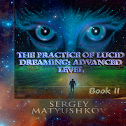 Lucid dreaming: advanced level