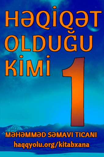 Heqiqet oldugu kimi 1