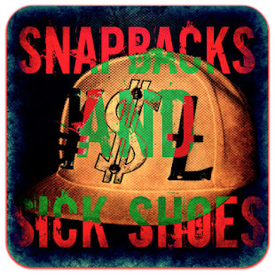 Snapbacks and Sick Shoes